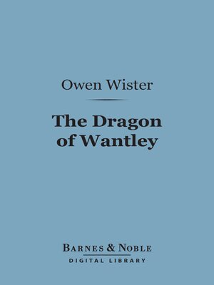 cover image of The Dragon of Wantley (Barnes & Noble Digital Library)